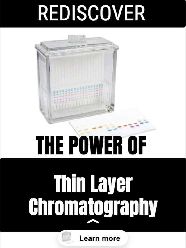Rediscover the Power of Thin Layer Chromatography